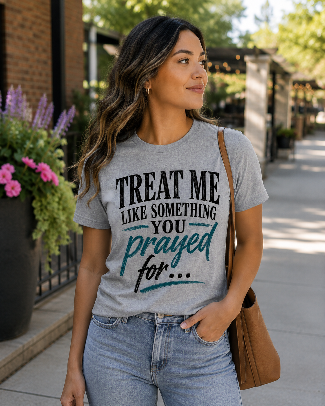 Treat Me Like Something You Prayed For | Christian Graphic Tee | VII Sparrows