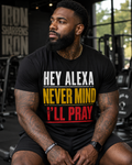 Hey Alexa | Christian Graphic Tee